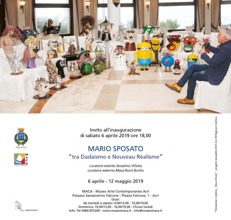 Mario Sposato Tra Dadaismo e Nouvea Réalisme dal 6 aprile al 12 maggio 2019 al MACA Museo Arte Contemporanea Acri